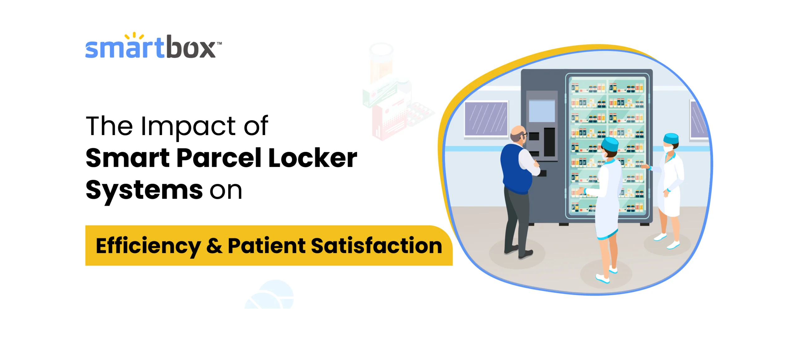 Smart locker in hospital with patient and nurse and text 'the impact of smart parcel locker systems on efficiency and patient satisfaction